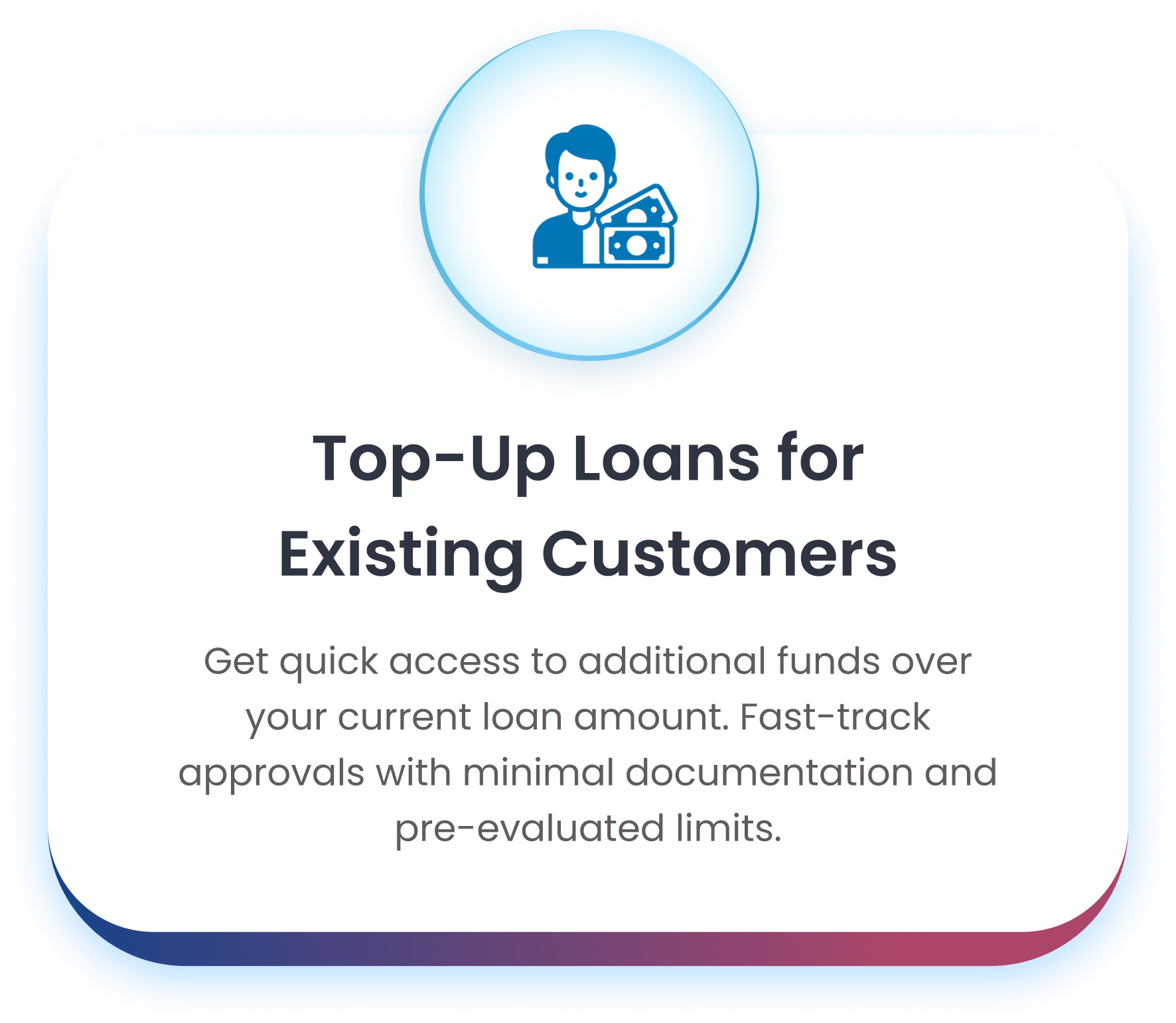 Top-Up Loans for Existing Customers